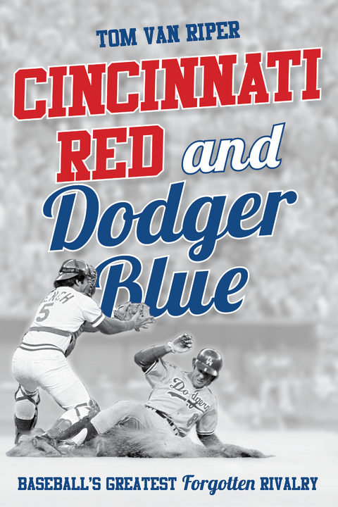 Cincinnati Red and Dodger Blue -  Tom Van Riper