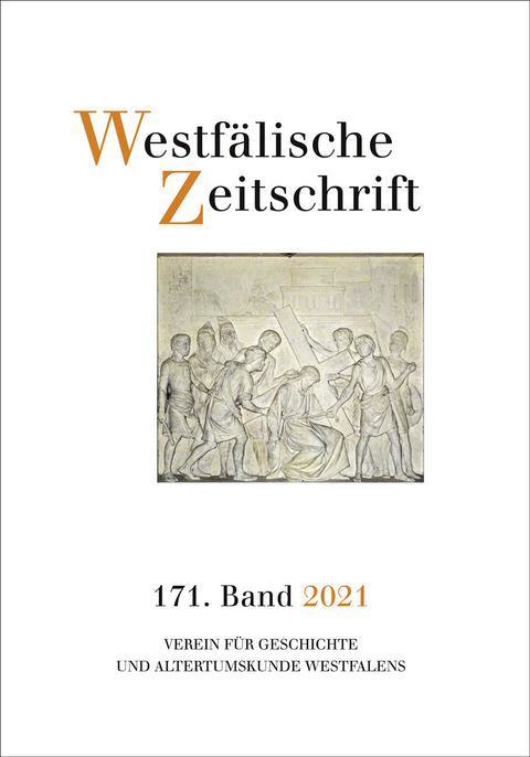 Westfälische Zeitschrift 171. Band 2021 -  Verein für Geschichte und Altertumskunde Westfalen durch Mechthild Black-Veldtrup und Andreas Neuwöhner