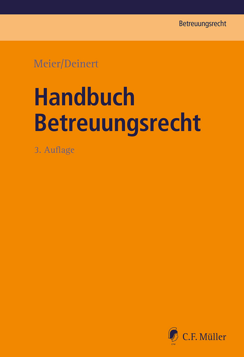 Handbuch Betreuungsrecht - Sybille M. Meier, Horst Deinert