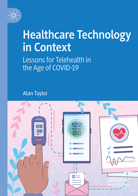 Healthcare Technology in Context - Alan Taylor