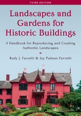 Landscapes and Gardens for Historic Buildings -  Joy Putman Favretti,  Rudy J. Favretti