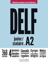 DELF junior / scolaire A2 – Conforme au nouveau format d’épreuves - Mous, Nelly; Biras, Pascal