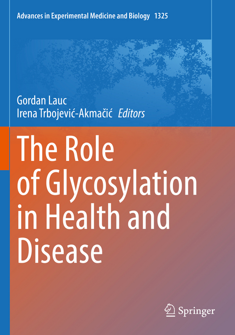 The Role of Glycosylation in Health and Disease - 