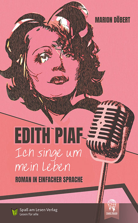 Edith Piaf - Ich singe um mein Leben - Marion Döbert