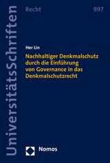 Nachhaltiger Denkmalschutz durch die Einführung von Governance in das Denkmalschutzrecht - Her Lin