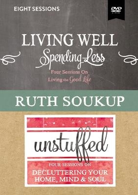 Living Well, Spending Less / Unstuffed Video Studies - Ruth Soukup