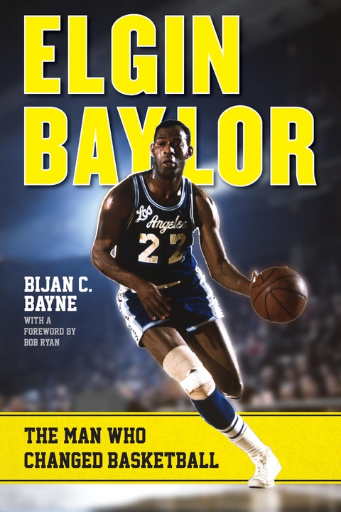 Elgin Baylor -  Bijan C. Bayne