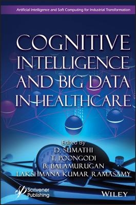 Cognitive Intelligence and Big Data in Healthcare - 