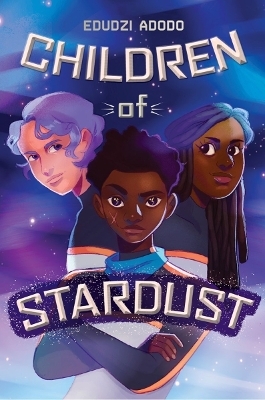 Children of Stardust - Edudzi Adodo