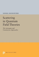 Scattering in Quantum Field Theories - Daniel Iagolnitzer