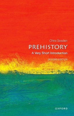 Prehistory: A Very Short Introduction - Chris Gosden