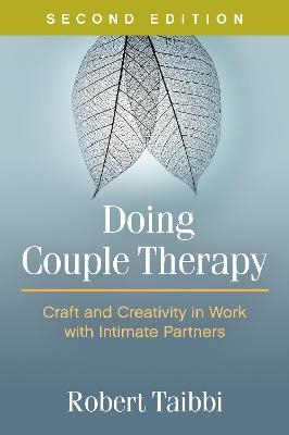 Doing Couple Therapy, Second Edition - Robert Taibbi