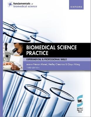 Biomedical Science Practice - Nessar Ahmed, Hedley Glencross, Qiuyu Wang