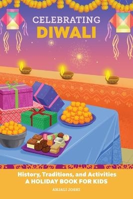 Celebrating Diwali - Anjali Joshi