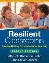 Resilient Classrooms, Second Edition - Doll, Beth; Brehm, Katherine; Zucker, Steven