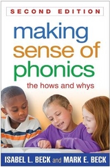 Making Sense of Phonics, Second Edition - Beck, Isabel L.; Beck, Mark E.