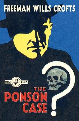 The Ponson Case - Freeman Wills Crofts