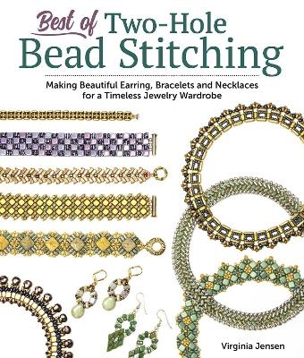 Best of Two-Hole Bead Stitching - Virginia Jensen