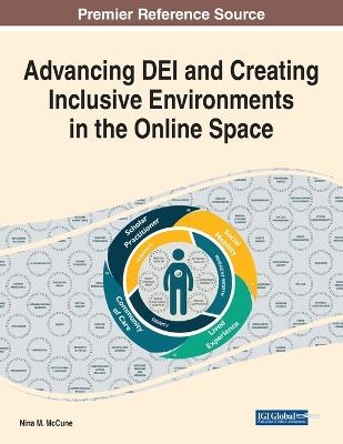 Advancing DEI and Creating Inclusive Environments in the Online Space - 