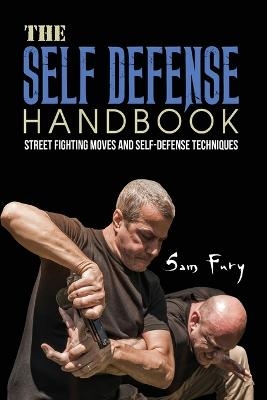 The Self-Defense Handbook - Sam Fury, Neil Germio