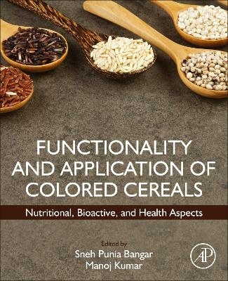 Functionality and Application of Colored Cereals - 