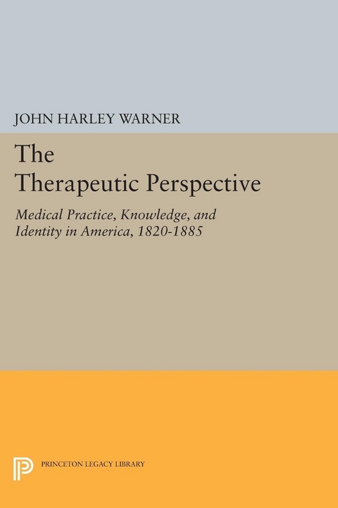 The Therapeutic Perspective - John Harley Warner