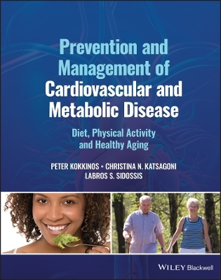 Prevention and Management of Cardiovascular and Metabolic Disease - Peter Kokkinos, Christina N. Katsagoni, Labros S. Sidossis