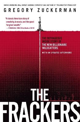 The Frackers - Gregory Zuckerman