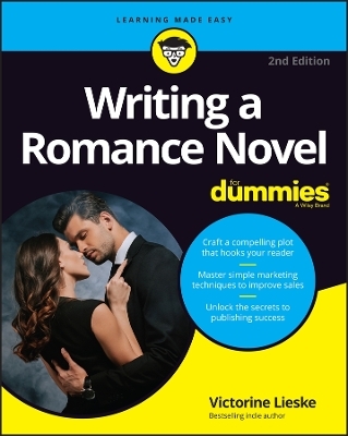 Writing a Romance Novel For Dummies - Victorine Lieske, Leslie Wainger