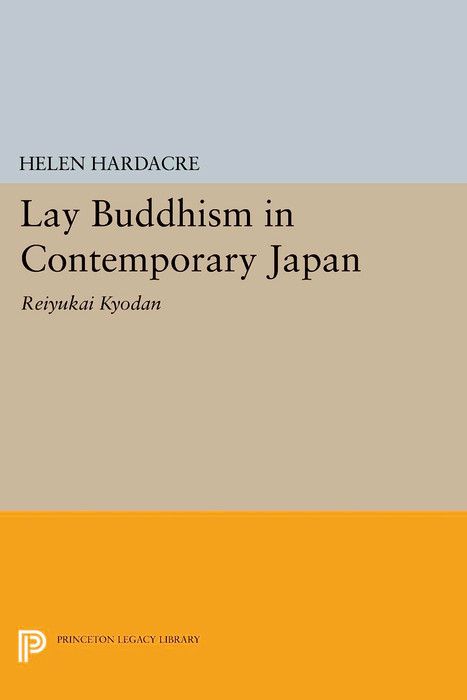 Lay Buddhism in Contemporary Japan - Helen Hardacre