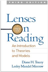 Lenses on Reading, Third Edition - Tracey, Diane H.; Morrow, Lesley Mandel