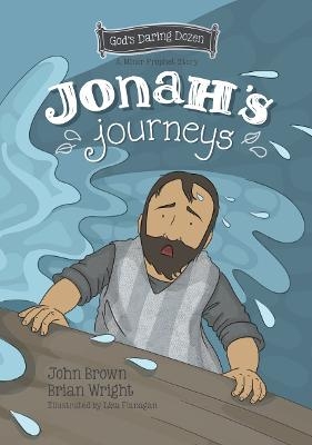 Jonah’s Journeys - Brian J. Wright, John Robert Brown