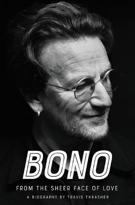 Bono - Travis Thrasher