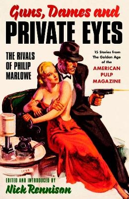 Guns, Dames and Private Eyes - 