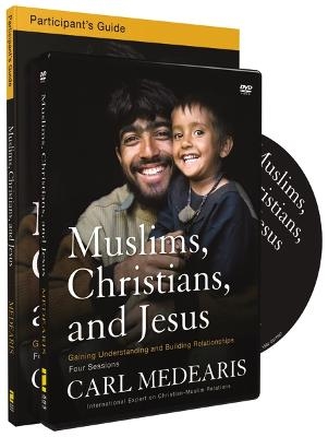 Muslims, Christians, and Jesus Participant's Guide with DVD - Carl Medearis