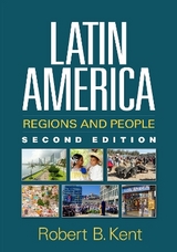 Latin America, Second Edition - Kent, Robert B.