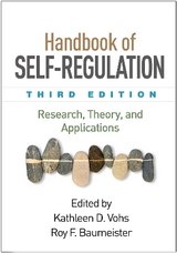 Handbook of Self-Regulation, Third Edition - Vohs, Kathleen D.; Baumeister, Roy F.