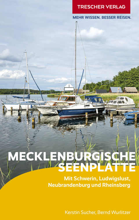 TRESCHER Reiseführer Mecklenburgische Seenplatte -  Kerstin Sucher,  Bernd Wurlitzer