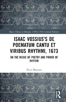 Isaac Vossius's De poematum cantu et viribus rhythmi, 1673 - Peter Martens