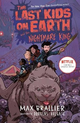 The Last Kids on Earth and the Nightmare King - Max Brallier