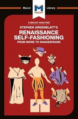 An Analysis of Stephen Greenblatt's Renaissance Self-Fashioning - Liam Haydon