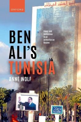 Ben Ali's Tunisia - Anne Wolf