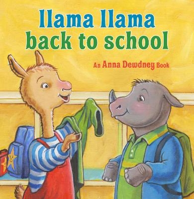 Llama Llama Back to School - Anna Dewdney, Reed Duncan
