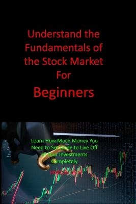 Understand the Fundamentals of the Stock Market For Beginners - Jody Parson