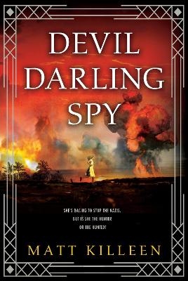 Devil Darling Spy - Matt Killeen