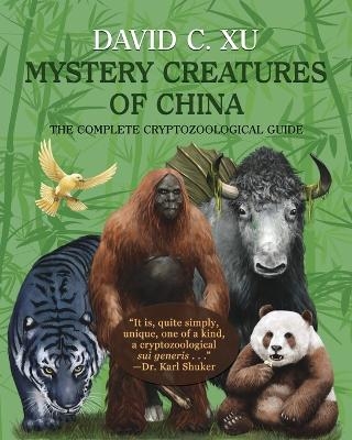 Mystery Creatures of China - David C Xu