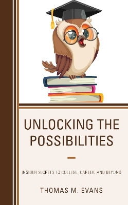 Unlocking the Possibilities - Thomas M. Evans
