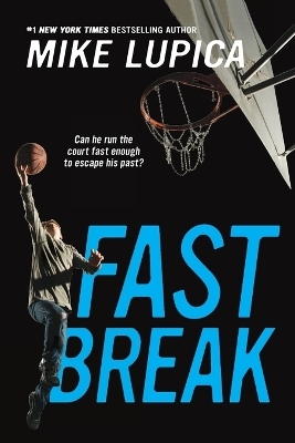 Fast Break - Mike Lupica