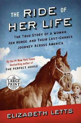 The Ride of Her Life - Elizabeth Letts