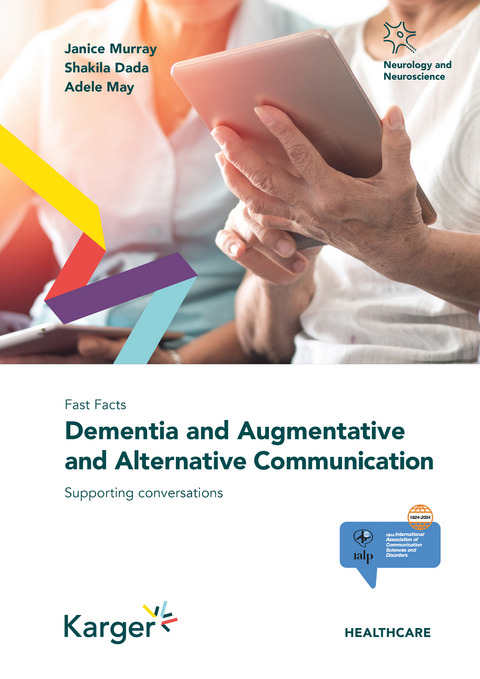 Fast Facts: Dementia and Augmentative and Alternative Communication - Janice Murray, Shakila Dada, Adele May